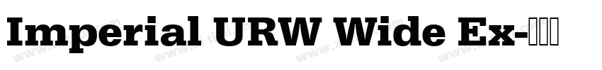 Imperial URW Wide Ex字体转换
